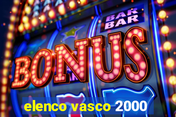 elenco vasco 2000